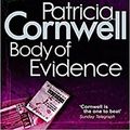 Cover Art for 9780751559866, Body of Evidence by Patricia Cornwell