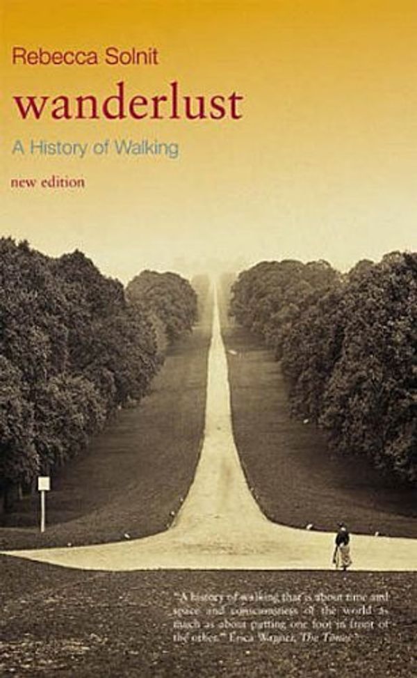 Cover Art for 8601200750829, By Rebecca Solnit - Wanderlust : A History of Walking by Rebecca Solnit