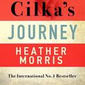 Cover Art for 9781838770433, Cilka's Journey by Heather Morris