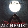 Cover Art for 9780060192501, The Illustrated Alchemist: A Fable About Following Your Dream by Paulo Coelho