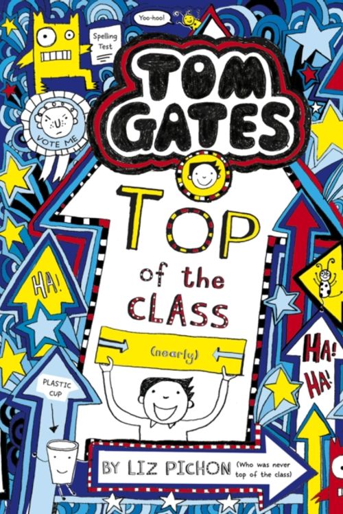 Cover Art for 9781407193519, Tom Gates 9 Top Of The Class by Liz Pichon