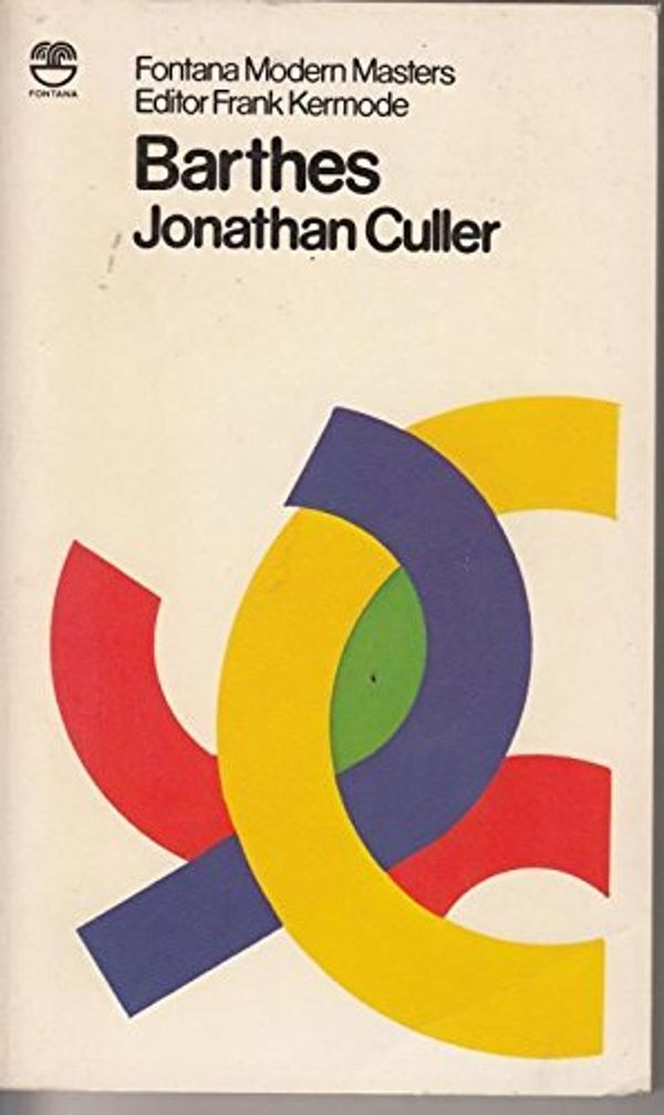 Cover Art for 9780006359746, Barthes (Modern Masters) by Jonathan Culler
