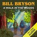 Cover Art for B002SPZBVS, A Walk in the Woods by Bill Bryson
