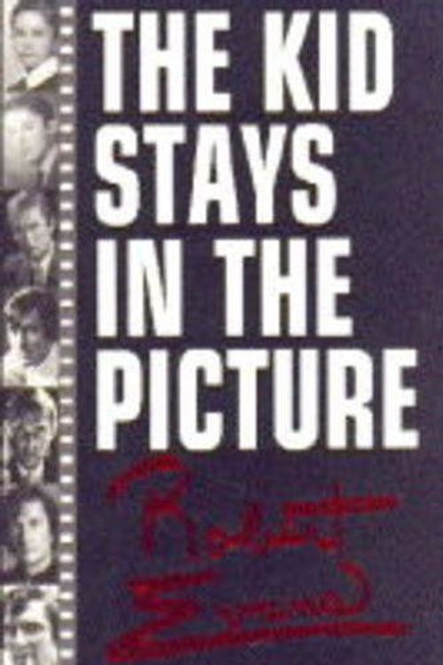 Cover Art for 9781854103086, The Kid Stays in the Picture by Robert Evans
