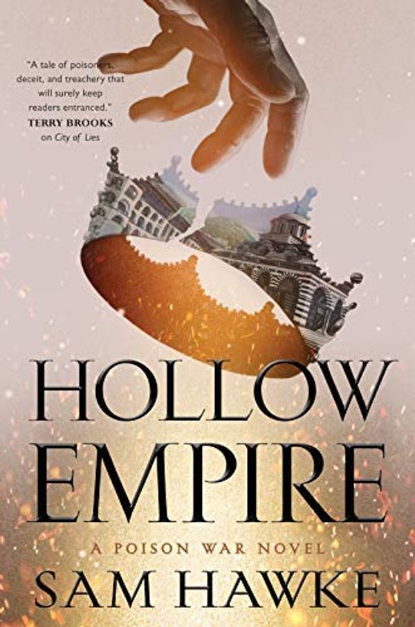 Cover Art for B07GVC6N83, Hollow Empire: A Poison War Novel (The Poison Wars Book 2) by Sam Hawke