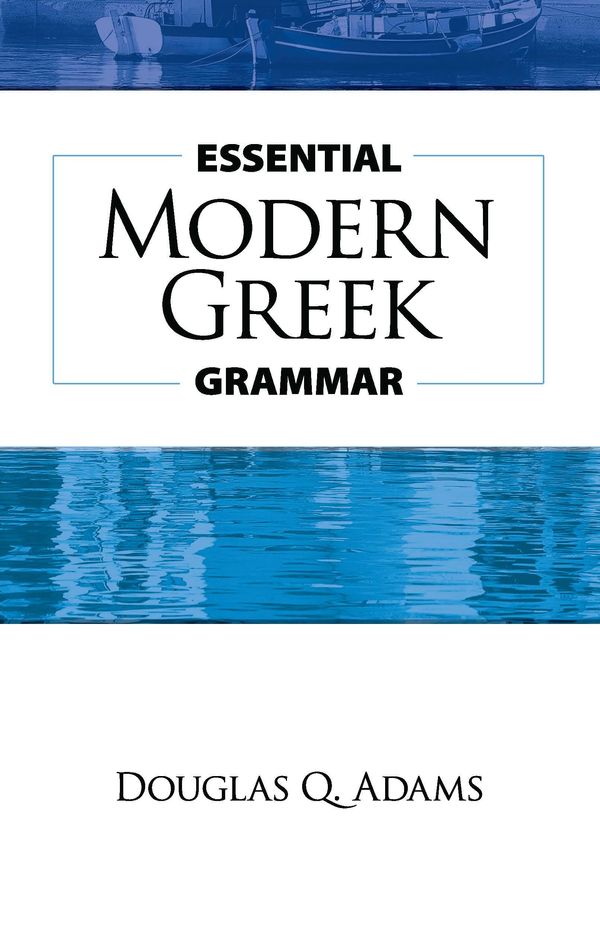 Cover Art for 9780486113432, Essential Modern Greek Grammar by Douglas Q. Adams