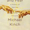 Cover Art for 9781681777511, Between Hope and Fear a History of Vaccines and Human Immunity by Michael Kinch