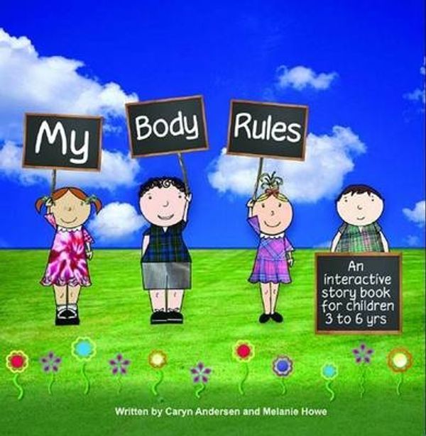 Cover Art for 9780987078599, My Body Rules by Caryn. Andersen