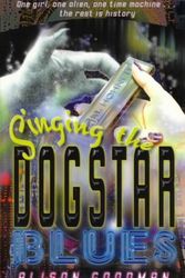 Cover Art for 9780732259679, Singing the Dogstar Blues by Alison Goodman