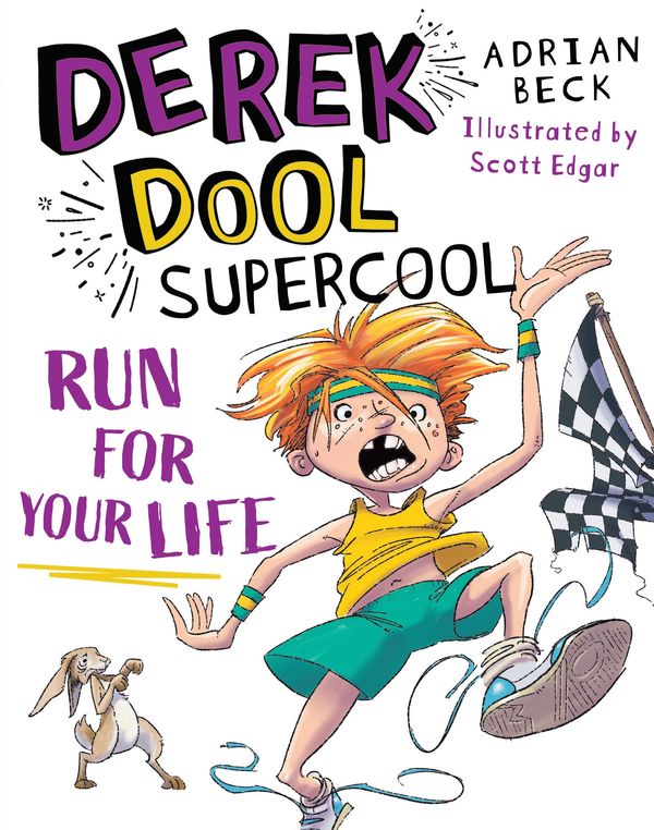 Cover Art for 9781760892975, Derek Dool Supercool 3: Run For Your Life by Beck, Adrian
