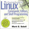 Cover Art for 9780137057863, A Practical Guide to Linux Commands, Editors, and Shell Programming by Mark G. Sobell