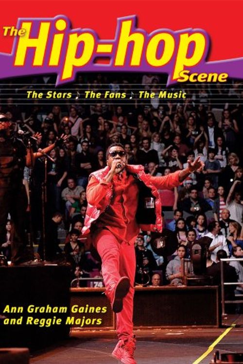 Cover Art for 9780766033962, The Hip-Hop Scene: The Stars, the Fans, the Music (Music Scene (Enslow)) by Ann Graham Gaines