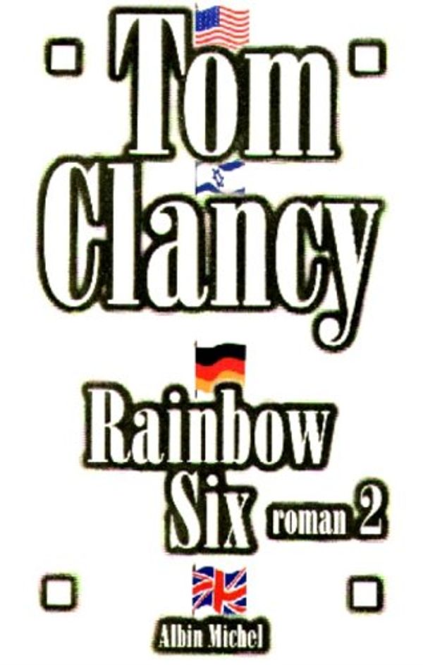 Cover Art for 9782226110619, Rainbow six, Roman 2 by Tom Clancy