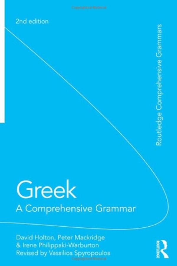 Cover Art for 9780415598019, Greek: A Comprehensive Grammar of the Modern Language by David Holton