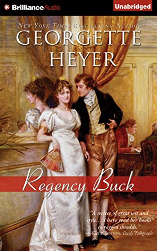 Cover Art for 9781491571408, Regency Buck by Georgette Heyer