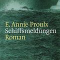 Cover Art for 9783596130412, Schiffsmeldungen = The Shipping News (German Edition) by Annie Proulx