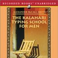 Cover Art for 9781402541780, The Kalahari Typing School for Men by Alexander McCall Smith