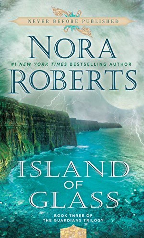 Cover Art for 9781410493309, Island of Glass (Guardians Trilogy) by Nora Roberts