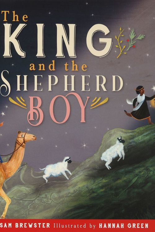 Cover Art for 9781913896607, The King and the Shepherd Boy by Sam Brewster