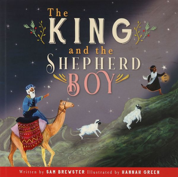 Cover Art for 9781913896607, The King and the Shepherd Boy by Sam Brewster