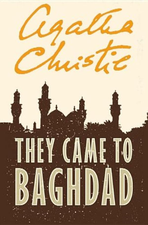 Cover Art for 9781611732900, They Came to Baghdad by Agatha Christie