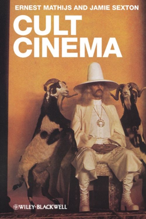 Cover Art for 9781405173735, Cult Cinema by Jamie Sexton, Ernest Mathijs