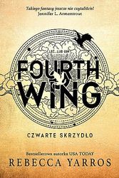Cover Art for 9788382809411, Fourth Wing. Czwarte Skrzydło by Rebecca Yarros