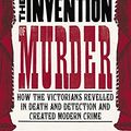 Cover Art for 9780007248889, The Invention of Murder by Judith Flanders