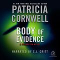 Cover Art for 9781664455818, Body of Evidence (The Kay Scarpetta Series) by Patricia Cornwell