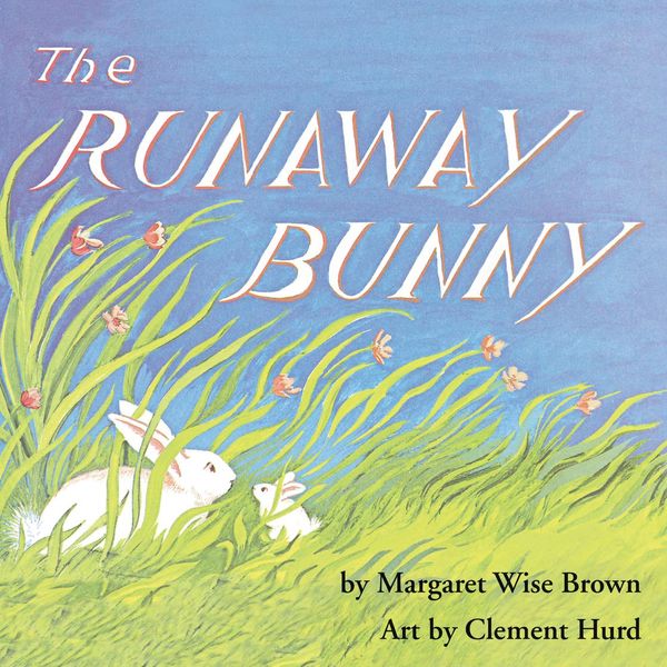 Cover Art for 9780063081949, The Runaway Bunny by Margaret Wise Brown