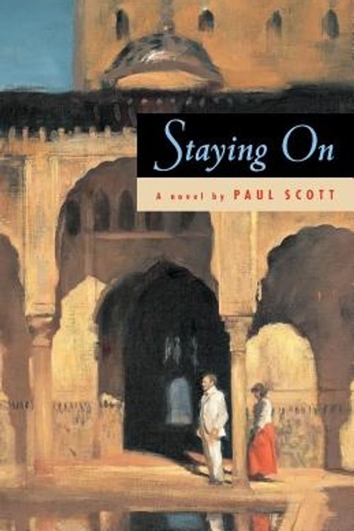 Cover Art for 9780226743493, Staying on by Paul Scott