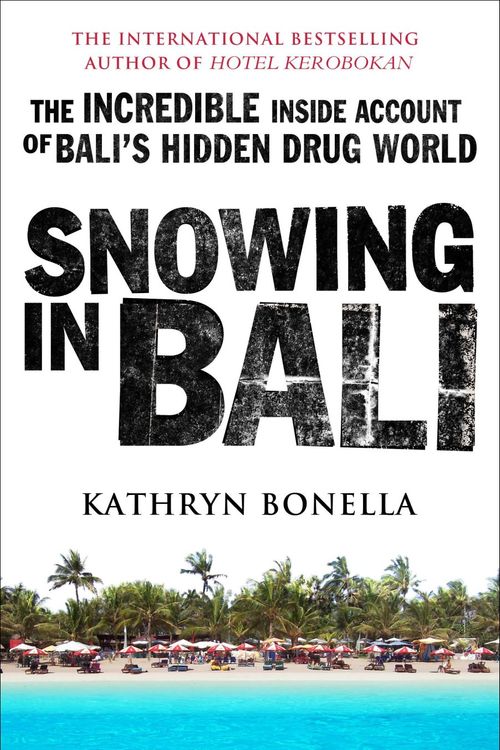 Cover Art for 9781742611327, Snowing in Bali by Kathryn Bonella