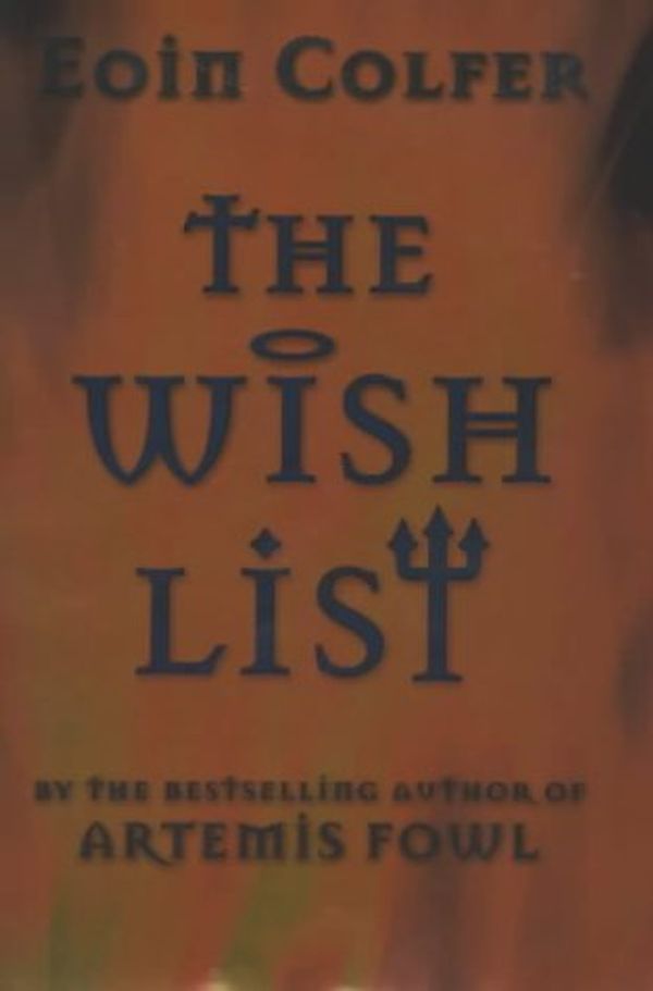 Cover Art for 9780670913855, The Wish List by Eoin Colfer