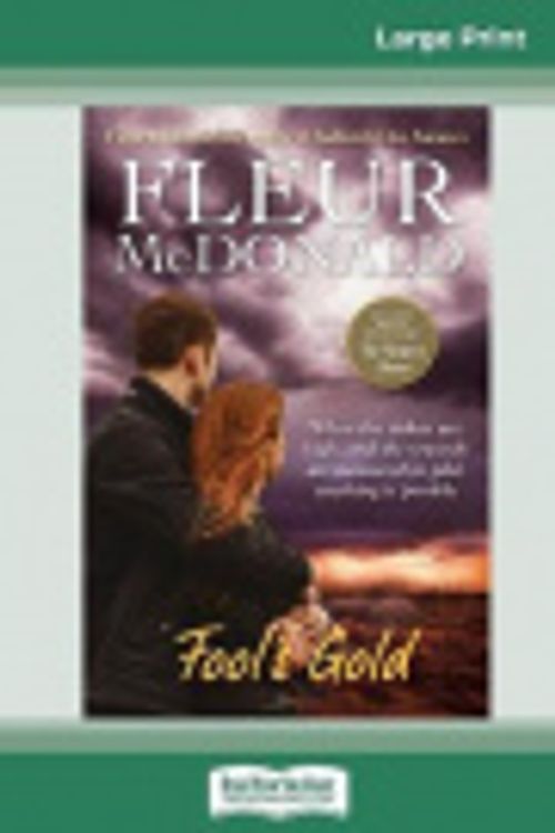 Cover Art for 9780369305763, Fool's Gold (16pt Large Print Edition) by Fleur McDonald