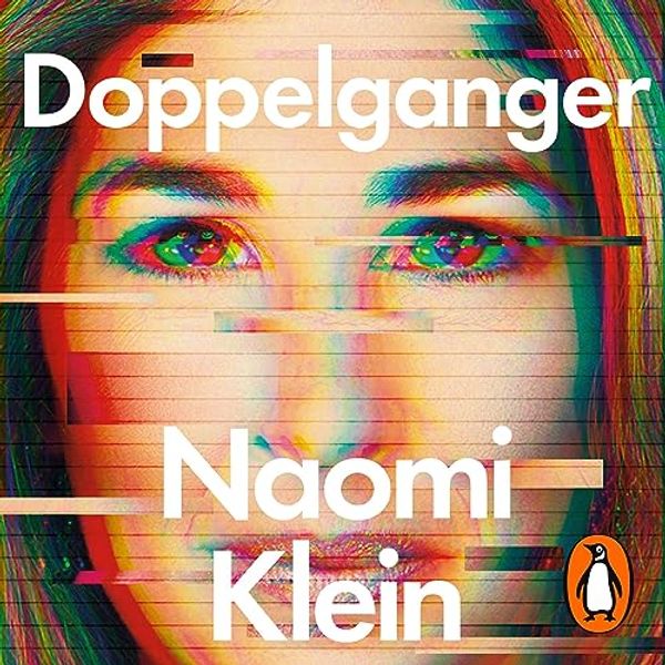 Cover Art for B0C5MM4QBN, Doppelganger by Naomi Klein