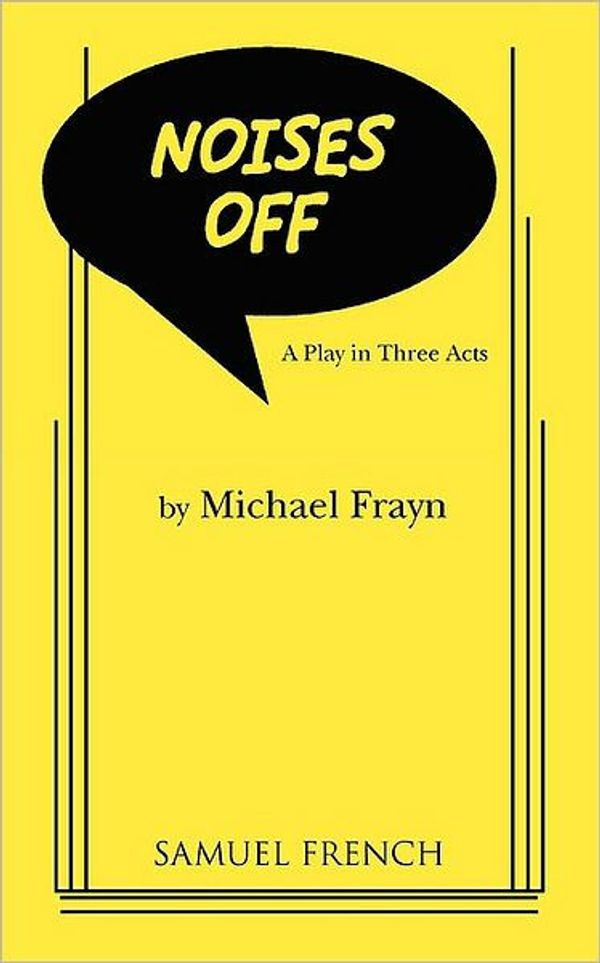 Cover Art for 9780573619694, Noises Off by Michael Frayn