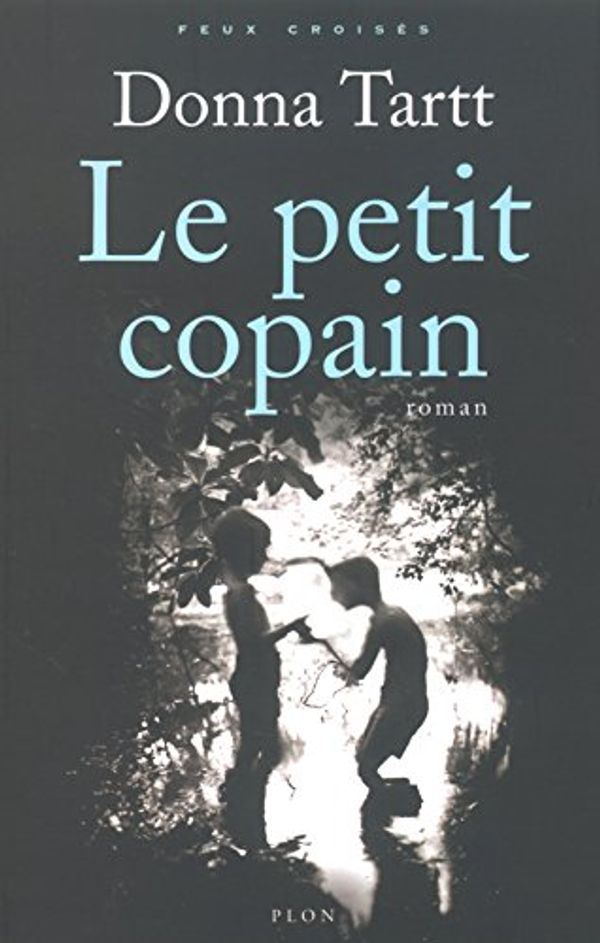 Cover Art for 9782259198172, PETIT COPAIN -LE by Donna Tartt