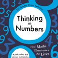 Cover Art for 9781444737448, Thinking in Numbers: How Maths Illuminates Our Lives by Daniel Tammet