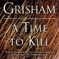 Cover Art for 9781606867587, Time to Kill by John Grisham