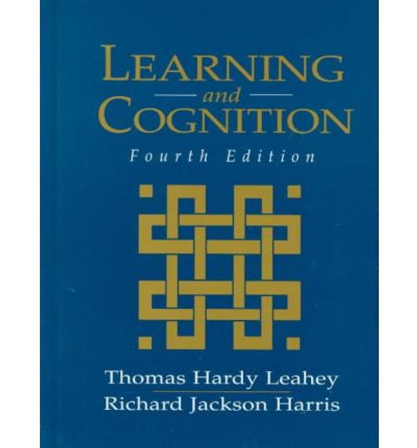 Cover Art for 9780132352680, Learning and Cognition by Thomas Hardy Leahey