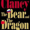 Cover Art for 9780641679261, Title: The Bear And The Dragon by Tom Clancy