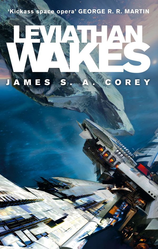Cover Art for 9780748122967, Leviathan Wakes: Book 1 of the Expanse (now a Prime Original series) by James S. A. Corey