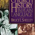 Cover Art for 9781418530051, Church History in Plain Language by Bruce Shelley