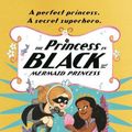 Cover Art for 9781529502794, The Princess in Black and the Mermaid Princess by Dean Hale, Shannon Hale