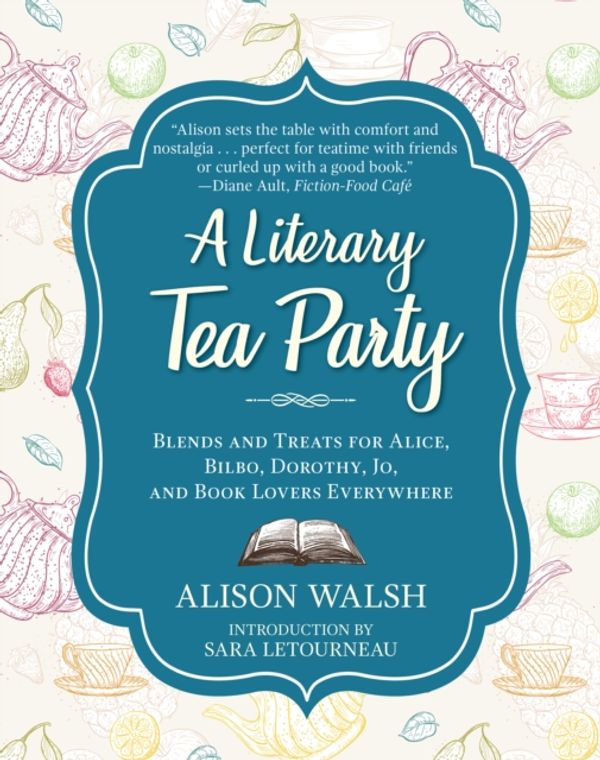 Cover Art for 9781510729100, A Literary Afternoon Tea by Alison Walsh