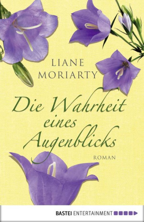 Cover Art for 9783838724294, Die Wahrheit eines Augenblicks by Liane Moriarty
