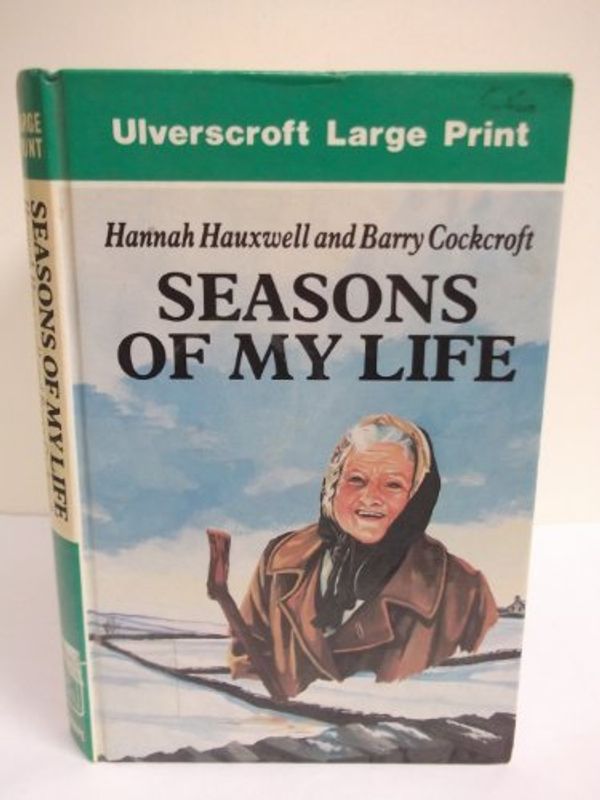 Cover Art for 9780708923061, Seasons of My Life by Hannah Hauxwell