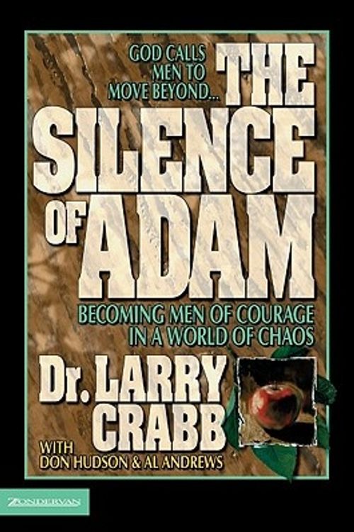 Cover Art for 9780310219392, The Silence of Adam by LawrenceJ Crabb