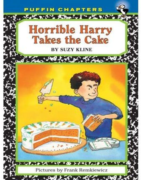 Cover Art for 9781101112052, Horrible Harry Takes the Cake by Suzy Kline