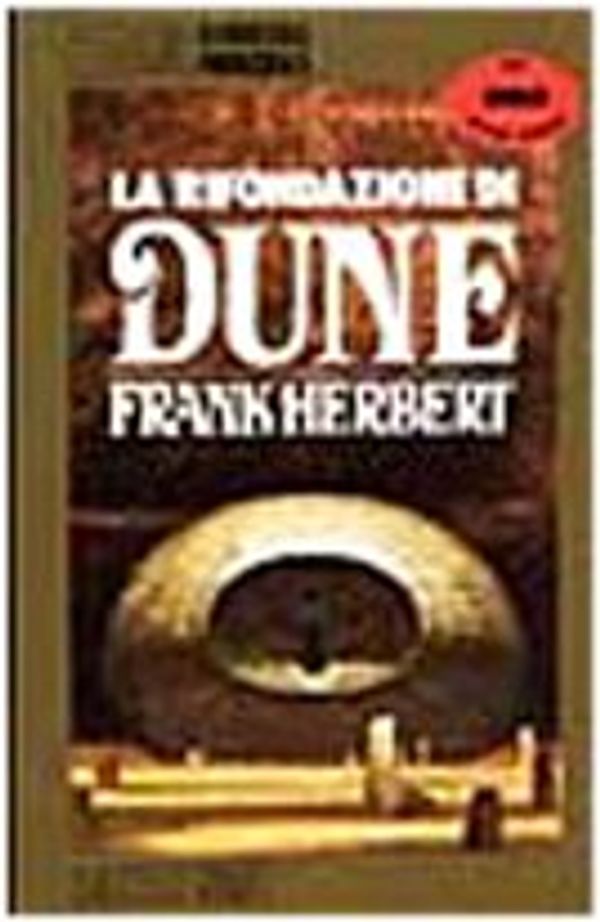 Cover Art for 9788842903727, La rifondazione di Dune by Frank Herbert